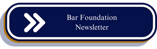 Bar Foundation Newsletter
