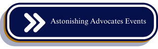 Astonishing Advocates Events