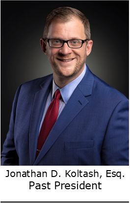 Jonathan D. Koltash, Esq. Past President